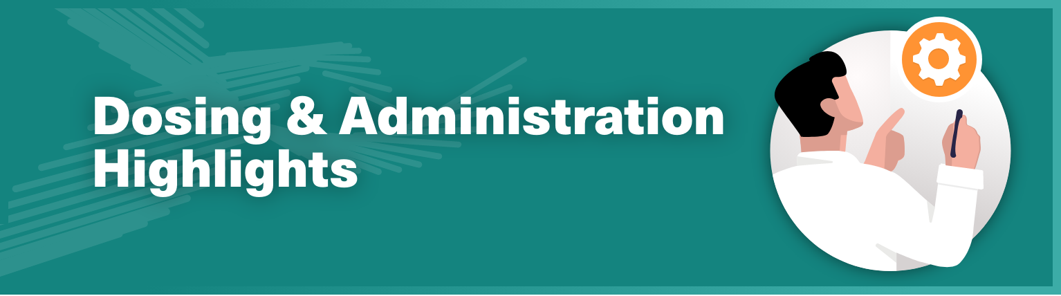 Dosing Administration Highlights-hero-1400